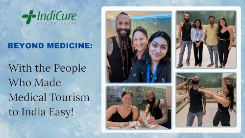 Beyond Medicine With the People Who Made Medical Tourism to India Easy Beyond Medicine With the People Who Made Medical Tourism to India Easy